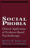 Social Phobia di Ronald M. Rapee, William C. Sanderson edito da Jason Aronson