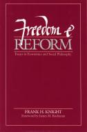 Freedom & Reform di Frank H. Knight edito da Liberty Fund Inc.