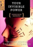 Your Invisible Power di Genevieve Behrend edito da DeVorss & Co ,U.S.