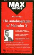 Autobiography of Malcolm X as Told to Alex Haley, the (Maxnotes Literature Guides) di Anita J. Aboulafia edito da RES & EDUCATION ASSN