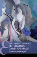 The Cambridge Companion To Literature And Animals edito da Cambridge University Press