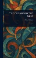 The Cuckoo in the Nest di (Margaret) Oliphant edito da Creative Media Partners, LLC