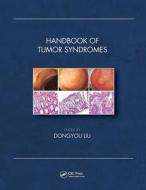 Handbook Of Tumor Syndromes edito da Taylor & Francis Ltd