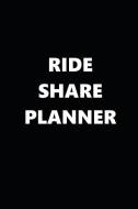 2019 Weekly Planner Ride Share Planner 134 Pages: 2019 Planners Calendars Organizers Datebooks Appointment Books Agendas di Distinctive Journals edito da INDEPENDENTLY PUBLISHED