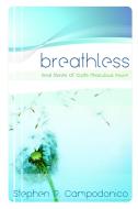 Breathless di Stephen P. Campodonico edito da Lulu.com