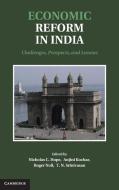 Economic Reform in India di Nicholas C. Hope edito da Cambridge University Press