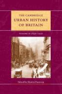 The Cambridge Urban History of Britain edito da Cambridge University Press