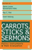 Carrots, Sticks and Sermons di John McCormick, Ray Rist edito da Taylor & Francis Ltd