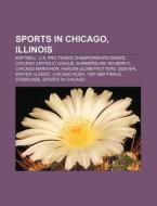 Sports In Chicago, Illinois: Softball, U di Books Llc edito da Books LLC, Wiki Series