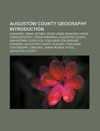 Augustów County geography Introduction di Books Llc edito da Books LLC, Reference Series