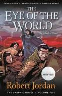 The Eye of the World: The Graphic Novel, Volume Five di Robert Jordan, Chuck Dixon edito da TOR BOOKS