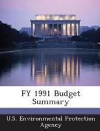Fy 1991 Budget Summary edito da Bibliogov