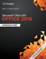 Shelly Cashman Series Microsoft Office 365 & Office 2016: Introductory, Spiral Bound Version di Misty E. Vermaat, Steven M. Freund, Corinne Hoisington edito da COURSE TECHNOLOGY