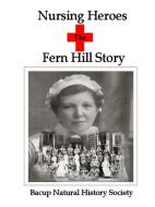 Nursing Heroes the Story of Fern Hill di Wa Lord edito da Lulu.com
