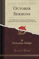 October Sermons di Unknown Author edito da Forgotten Books