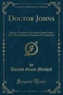 Doctor Johns di Donald Grant Mitchell edito da Forgotten Books