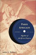 Paris Africain: Rhythms of the African Diaspora di J. Winders edito da SPRINGER NATURE