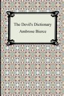 The Devil's Dictionary di Ambrose Bierce edito da Digireads.com