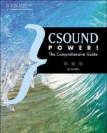 Csound Power! di Jim Aikin edito da COURSE TECHNOLOGY