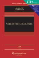 Work of the Family Lawyer di Robert E. Oliphant, Nancy Ver Steegh edito da WOLTERS KLUWER LAW & BUSINESS