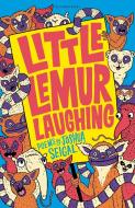 Little Lemur Laughing di Joshua Seigal edito da Bloomsbury Publishing PLC