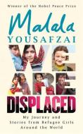 We Are Displaced di Malala Yousafzai edito da Orion Publishing Group