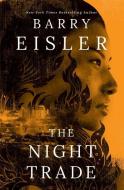 The Night Trade di Barry Eisler edito da THOMAS & MERCER
