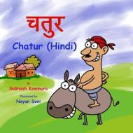 Chatur (Hindi) di Subhash Kommuru edito da Createspace