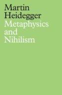 METAPHYSICS AND NIHILISM 1. THE OVERCO di Heidegger edito da WILEY