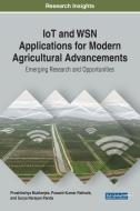 IoT and WSN Applications for Modern Agricultural Advancements edito da Engineering Science Reference