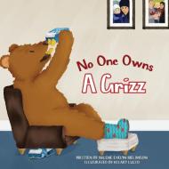 No One Owns A Grizz di Arlene Evelyn Melanson edito da FriesenPress