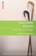 Teaching Psalms Vol. 1 di Christopher Ash edito da Christian Focus Publications Ltd