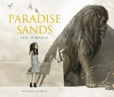 Paradise Sands di Levi Pinfold edito da Walker Books Ltd.