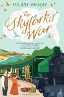 The Skylarks' War di Hilary McKay edito da MARGARET K MCELDERRY BOOKS