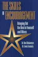Skills of Encouragement di Don Dinkmeyer, Dr. Lewis E. Losoncy edito da Taylor & Francis Inc