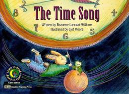 Time Song di Rozanne Lanczak Williams edito da Creative Teaching Press