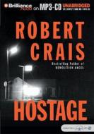 Hostage di Robert Crais edito da Brilliance Audio