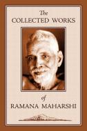 The Collected Works of Ramana Maharshi di Ramana Maharshi edito da SOPHIA PERENNIS ET UNIVERSALIS