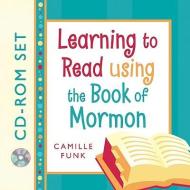 Learning to Read Using the Book of Mormon, Vol. 1-5 di Camille Funk edito da Cedar Fort
