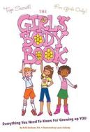 Girl\'s Body Book di Kelli Dunham edito da Sterling Publishing Co Inc