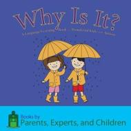 Why Is It?: A Language Learning Book for Wonderful Kids with Autism di Pec Books edito da Twin Taurus Publishing