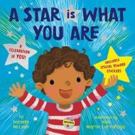 A Star Is What You Are: A Celebration of You! di Danielle Mclean edito da TIGER TALES