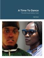 A Time To Dance di Ital Iman edito da Lulu.com