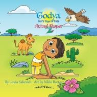 GODYA: GOD'S YOGA FOR KIDS - ANIMAL SHAP di LINDA SAKEVICH edito da LIGHTNING SOURCE UK LTD