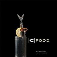 C Food di Robert Clark, Harry Kambolis edito da WHITECAP BOOKS
