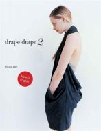 Drape Drape 2 di Hisako Sato edito da Laurence King Verlag GmbH