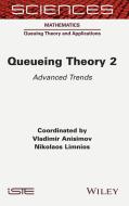 Queueing Theory 2 di Vladimir Anisimov edito da Iste Ltd