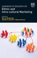 Handbook Of Research On Ethnic And Intra-cultural Marketing edito da Edward Elgar Publishing