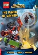 LEGO(R) DC Super Heroes(TM): The Maven Of Mayhem di LEGO, Buster Books edito da Michael O'Mara