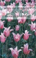 Life of a Good-For-Nothing di Joseph Von Eichendorff edito da Hesperus Press